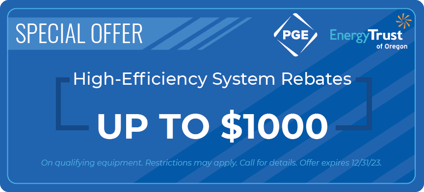 High-Efficiency System Reates Up to 00 on qualifying equipment. Restrictions may apply. Call for details. Offer Expires 12/31/23.